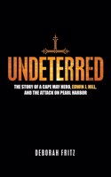 Undeterred