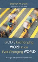 God's Unchanging Word in an Ever-Changing World