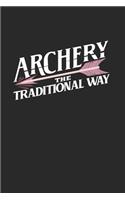 Archery The Traditional Way