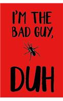 I'm The Bad Guy, Duh