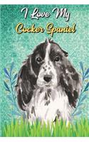I Love My Cocker Spaniel: Anxiety Journal and Adult Coloring Book for Puppy Pet Owners or Anyone that Likes Dogs. Booklet include Daily Affirmations Pages.