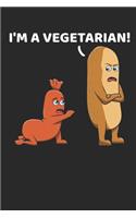 I'm A Vegetarian!