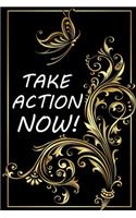 Take Action Now!