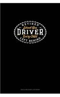 Retired School Bus Driver Every Child Left Behind: Gas & Mileage Log Book(1200 Gas & Mileage Log Book)