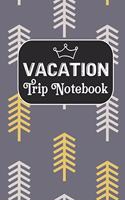 Vacation Trip Notebook