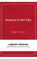 Science in the City