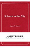 Science in the City