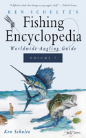 Ken Schultz's Fishing Encyclopedia Volume 7