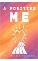 A Positive Me