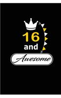 16 and Awesome