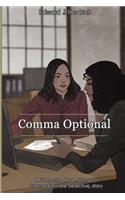 Comma Optional