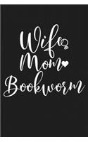Wife Mom Bookworm: Mom Journal, Diary, Notebook or Gift for Mother