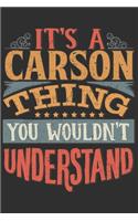 It's A Carson You Wouldn't Understand: Want To Create An Emotional Moment For A Carson Family Member ? Show The Carson's You Care With This Personal Custom Gift With Carson's Very Own Fam