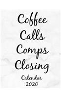 Coffee Calls Comps Closing calendar 2020