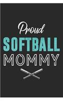 Proud Softball Mommy: Softball Notebook Blank Dot Grid Sports Journal dotted with dots 6x9 120 Pages Checklist Record Book Softball Lovers Take Notes Gift for Softball Pl