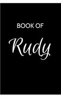 Rudy Journal: A Gratitude Journal Notebook for Men Boys Fathers and Sons with the name Rudy - Handsome Elegant Bold & Personalized - An Appreciation Gift - 120 Cr
