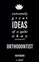 Notebook for Orthodontists / Orthodontist: awesome handy Note Book [120 blank lined ruled pages]