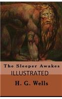 The Sleeper Awakes Illustrated