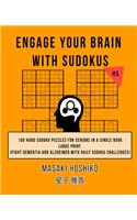 Engage Your Brain With Sudokus #1: 100 Hard Sudoku Puzzles For Seniors In A Single Book--Large Print (Fight Dementia And Alzheimer With Daily Sudoku Challenges)