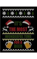 It's The Most Wonderful Time For A Beer: Ugly Christmas Sweater Style Holiday Planner and Organizer - 8" x 10" 100 Pages - To-Do Lists - Gift Ideas - Gift Check List - Cards - Budget and Sp