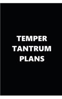 2020 Weekly Planner Funny Humorous Temper Tantrum Plans 134 Pages: 2020 Planners Calendars Organizers Datebooks Appointment Books Agendas