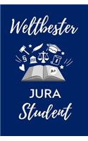 Weltbester Jura Student: A5 Geschenkbuch TAGEBUCH zum Jura Studium - Notizbuch für Rechts-studenten Anwälte Jurist - witziger Spruch zum Abitur - Studienbeginn - Erstes Seme