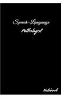 Speech-Language Pathologist: Speech-Language Pathologist Notebook, Journal Or Diary Speech Therapist Appreciation Gifts - Perfect Thanksgiving Thank You Gift Ideas For SLP & Spe