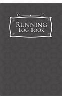 Running Log Book: (Running Log Book)