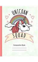 Unicorn Squad Rainbow Composition Notebook