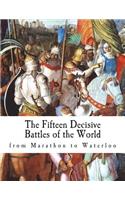 Fifteen Decisive Battles of the World