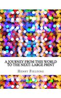 A Journey from this World to the Next