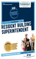 Resident Buildings Superintendent (C-675): Passbooks Study Guide Volume 675