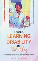 I Have a Learning Disability and That's Okay