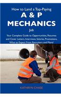 How to Land a Top-Paying A & P Mechanics Job