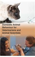 DOMESTIC ANIMAL BEHAVIOUR FOR VETERINARIANS AND ANIMAL SCIENTISTS