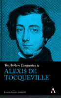 The Anthem Companion to Alexis de Tocqueville: (Anthem Companions to Sociology)