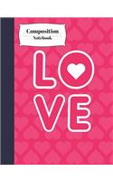 Love Composition Notebook: Quote Writing Journal