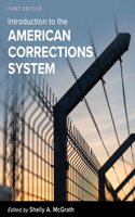 Introduction to the American Corrections System