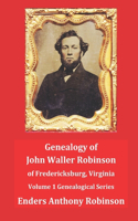 Genealogy of John Waller Robinson of Fredericksburg