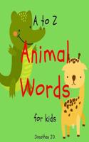 A to Z Animal Word for Kids.