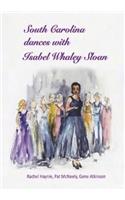 South Carolina Dances with Isabel Whaley Sloan