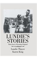 Lundie's Stories: Tales from a Wyoming Original