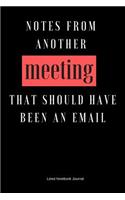 Notes from Another Meeting That Should Have Been an Email