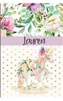 Lauren: Personalized Unicorn Journal & Sketchbook Lined Writing Notebook with Personalized Name for Writing, Drawing & Sketching 6x9 120 Pages Watercolor Fl