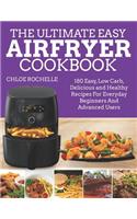The Ultimate Easy Airfryer Cookbook