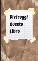 Distruggi Questo Libro: Completa le missioni e divertiti, taglia, calpesta, prendi a pugni, rompi