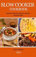 Slow Cooker Cookbook 2021