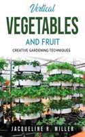 Vertical Vegetables and Fruit