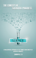 Philosophical Approach to the Thomas Kuhn Concept of Scientific Progress