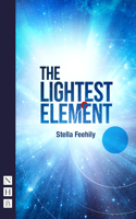 The Lightest Element: (NHB Modern Plays)